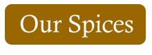 our spices